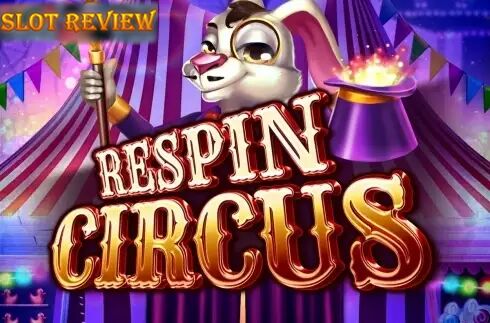 Respin Circus Slot Review